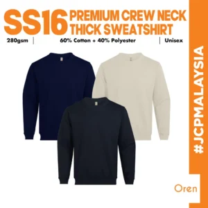 JCP x OREN SPORT Premium Crew Neck Sweatshirt Unisex Adult 280gsm Cotton Polyester Soft & Comfortable Sweatshirt SS16