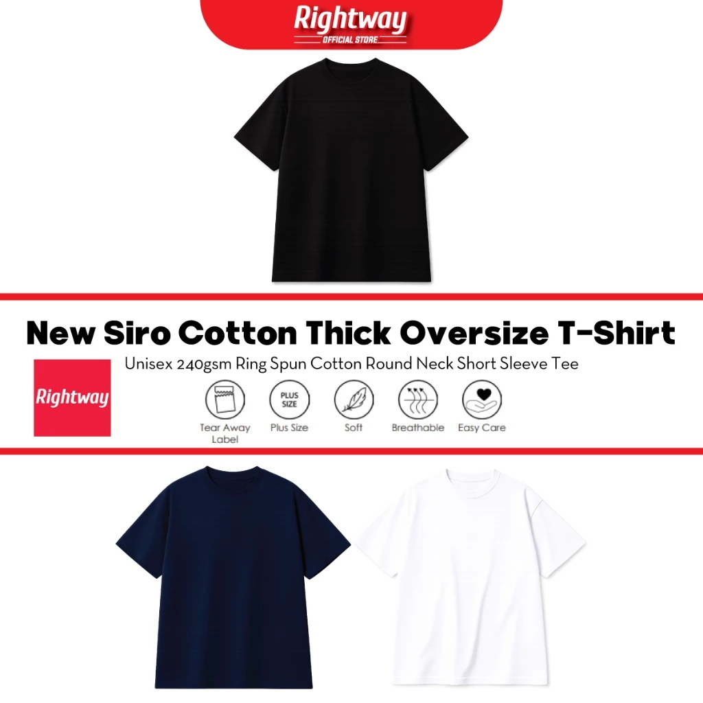 RIGHTWAY Premium New Siro Cotton Thick Oversize T-Shirt Unisex 240gsm Extra Soft & Smooth Cotton Tee Baju Tebal SCR40